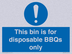 This bin is for disposable BBQs only